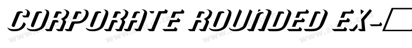 Corporate Rounded Ex字体转换